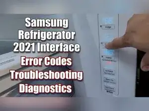 How to Find and Clear Error Codes on a 2021 Samsung French Door Refrigerator