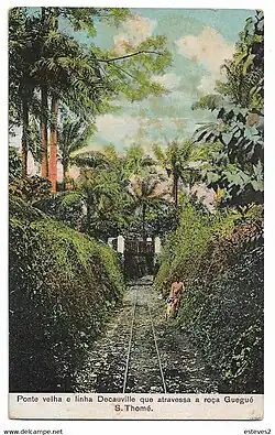 Ponte velha e linha Decauville que atravessa a roca Guegué