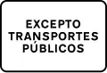 Modelo 10a — Aplicação: informa que a mensagem não se aplica a determinados veículos ou operações