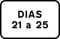 Modelo 7a — Periodicidade: destina-se a limitar a determinados períodos de tempo a indicação ou a prescrição. Indica os dias do mês em que se aplica