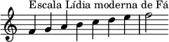 { \override Score.TimeSignature #'stencil = ##f \relative c' { \clef treble \time 7/4 f4^\markup { Escala Lídia moderna de Fá } g a b c d e f2 } }