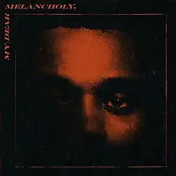 Imagem escrita My Dear Melancholy,