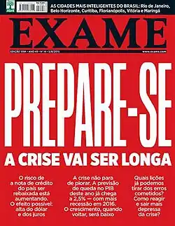 Capa da revista Exame de 5 de agosto de 2015. Contém o texto "Prepare-se, a crise vai ser longa" sobre um fundo vermelho