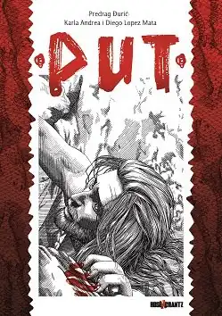 Put (O Caminho) de Carla Andrea López Mata, Diego López Mata e Predrag Đurić, (2013).