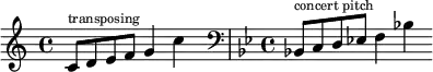  \relative {
    \cadenzaOn
    \clef treble \key c \major
    c'8[ ^ \markup \tiny "transposing" d e f] g4 c
    s4 \bar "|"
    \clef bass \key bes \major \time 4/4
    bes,,!8[ ^ \markup \tiny "concert pitch" c d ees!] f4 bes!
  }