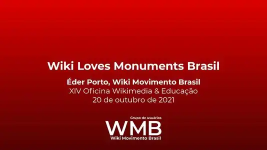 Slides da apresentação "Wiki Loves Monuments Brasil"