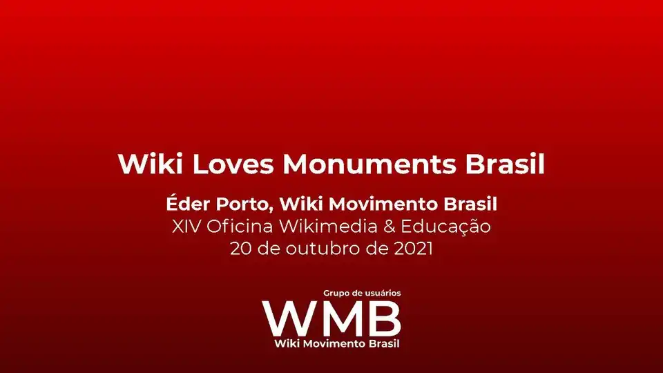 Slides da apresentação "Wiki Loves Monuments Brasil"
