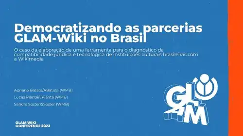 Apresentação realizada durante a GLAM-Wiki Con 2023
